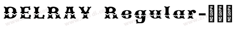 DELRAY Regular字体转换